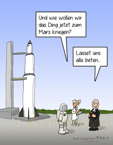 Cartoon: Rakete (medium) by Frank Zimmermann tagged rakete,jim,haha,pastor,praumfahrer,weltraum,mars,mission,wissenschaftler,forschung,beten