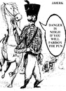 Cartoon: Danger is neigh (small) by jjjerk tagged danger,is,neith,faith,of,our,fathers,cavalier,horse,cartoon,france,french,cannon,gun,sabre