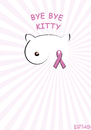 Cartoon: Bye bye kitty (small) by LeeFelo tagged ribbon,awful,sinister,breast,cancer,horrible,sexist,disease