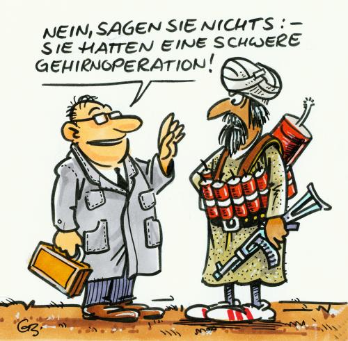 Cartoon: ... (medium) by GB tagged opfer,selbstmordattentäter,kaida,al,taliban,bomb,health,is,terrorist,explosion,terrorist,gehirnoperation,arzt,gesundheit,operation,kopfbedeckung,gehirn,religion,kultur,mode,doktor,untersuchung,prognose,patient,sprengstoff,turban,kopf,selbstmord,terror,terrorismus,elfter september,11 september,irakkrieg,irak,afghanistan,mudschahid,dschihad,osama bin laden,al qaida,taliban,märtyrer,attentat,selbstmordattentat,heilige krieg,jihad,mohammed,allah,quran,koran,muslim,islam,fundamentalismus,islamist,fanatiker,saddam hussein,mohammedkarikatur,meinungsfreiheit,fatwa,islamisierung,ungläubiger,islamismus,ideologie,hisbollah,nahost,nahostkonflikt,libanon,terroranschlag,911,israel,palästina,hamas,ayatollah,radikalismus,islamkritik,elfter,september,11,osama,bin,laden,al,qaida,heilige,krieg,saddam,hussein