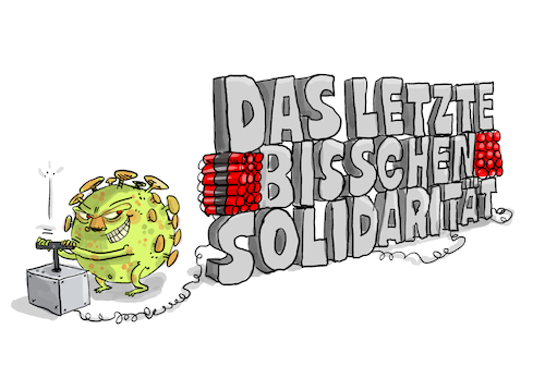 Cartoon: Das letzte bisschen Solidarität (medium) by leopold maurer tagged corona,covid,sars,cov,gesellschaft,spaltung,solidarität,impfung,impfpflicht,impfrate,intensivstation,krankheit,tod,rechtsradikalismus,esoterik,aluhut,verschwörungstheorie,politik,wählerstimmen,durchimpdfung,massnahmen,corona,covid,sars,cov,gesellschaft,spaltung,solidarität,impfung,impfpflicht,impfrate,intensivstation,krankheit,tod,rechtsradikalismus,esoterik,aluhut,verschwörungstheorie,politik,wählerstimmen,durchimpdfung,massnahmen