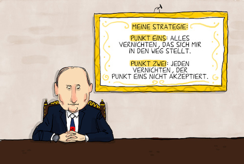 Cartoon: Putins Strategie (medium) by leopold maurer tagged putin,krieg,russland,ukraine,diktator,kriegsverbrecher,aggressor,verbrechen,zivilisten,zerstörung,vertreibung,tod,macht,größenwahn,autokrat,wahn,isolation,geheimdienst,strategie,rücksichtslos,leopold,maurer,karikatur,cartoon,putin,krieg,russland,ukraine,diktator,kriegsverbrecher,aggressor,verbrechen,zivilisten,zerstörung,vertreibung,tod,macht,größenwahn,autokrat,wahn,isolation,geheimdienst,strategie,rücksichtslos,leopold,maurer,karikatur,cartoon