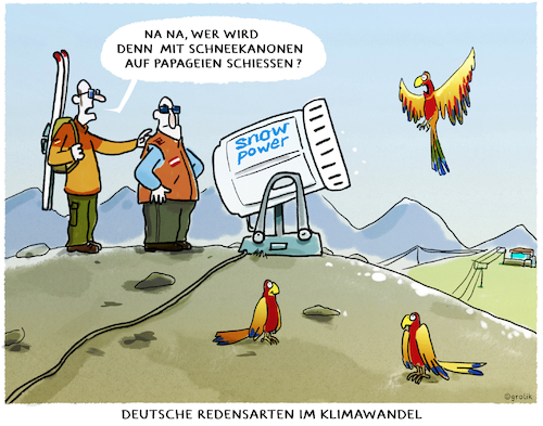 Cartoon: ... (medium) by markus-grolik tagged strömungsabriss,klima,klimawandel,wetter,weisheiten,redensarten,redewendung,papagei,klimaziel,skiskitourismus,winter,artensterben,spatzen,kanonen,militär,sprichwort,strömungsabriss,klima,klimawandel,wetter,weisheiten,redensarten,redewendung,papagei,klimaziel,skiskitourismus,winter,artensterben,spatzen,kanonen,militär,sprichwort