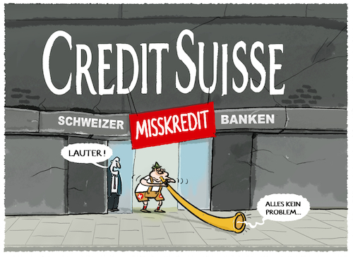 Cartoon: Bankenkrise... (medium) by markus-grolik tagged credit,suisse,bankenkrise,europa,aktien,deutsche,bank,schweiz,svb,ezb,schweizer,nationalbank,silicon,valley,tech,kurseinbruch,börse,credit,suisse,bankenkrise,europa,aktien,deutsche,bank,schweiz,svb,ezb,schweizer,nationalbank,silicon,valley,tech,kurseinbruch,börse