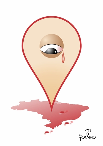 Cartoon: You could be here (medium) by Tonho tagged location,violence,brazil,maps,google