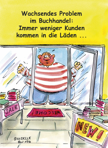 Cartoon: Wachsendes Problem (medium) by Boiselle tagged steffen,boiselle,problem,buchhandlung,buchhandel,bücher,laden,geschäft,mann,dick,übergewicht,lustig,humor,witz,witzig,cartoon,fettleibig,tür,glastür,aufsteller,regale,regal,welcome,new,problem,buchhandlung,buchhandel,bücher,laden,geschäft,mann,dick,übergewicht,lustig,humor,witz,witzig,cartoon,fettleibig,tür,glastür,aufsteller,regale,regal,welcome,new