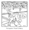 Cartoon: O Malley! (small) by creative jones tagged baseball tierod stadium creative jones