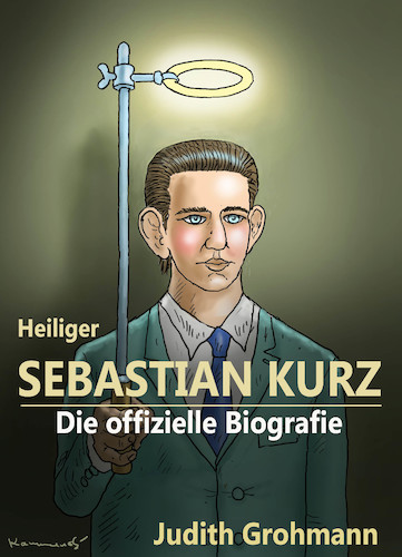 Cartoon: SEBASTIAN KURZ - OFFIZIELLE BIO (medium) by marian kamensky tagged kkk,monarchie,babis,strache,kurz,orban,kopftuchverbot,populismus,kazsynski,ungarn,pressefreiheit,juncker,soros,kaczinski,ibiza,sebastian,offizielle,biografie,kkk,monarchie,babis,strache,kurz,orban,kopftuchverbot,populismus,kazsynski,ungarn,pressefreiheit,juncker,soros,kaczinski,ibiza,sebastian,offizielle,biografie