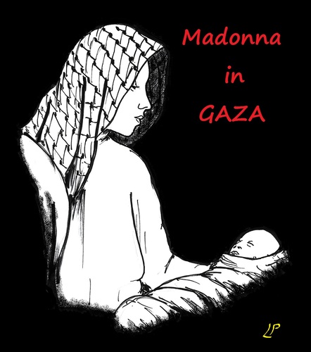 Cartoon: Madonna in Gaza (medium) by paolo lombardi tagged gaza,palestine,israel,war,peace