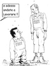 Cartoon: Lavoratori (small) by paolo lombardi tagged italy,brunetta,fassino,work,politics,satire,caricature