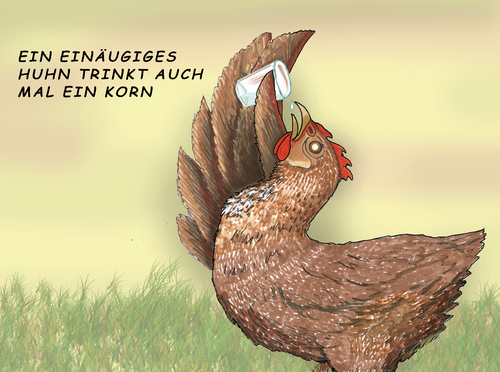 Cartoon: Ein blindes Huhn ... (medium) by SoRei tagged stehen,bein,einem,auf,glas,kurzer,kippen,flügel,henne,braun,auge,trübes,doppelkorn,trinken,finden,korn,könig,einäugig,blinder,blinde,blind,blind,blinde,blinder,einäugig,könig,korn,finden,trinken,doppelkorn,trübes,auge,braun,henne,flügel,kippen,kurzer,glas,auf,einem,bein,stehen