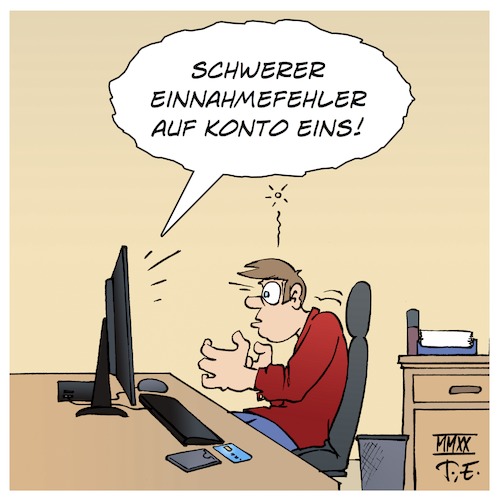 Cartoon: Schwerer Einnahmefehler (medium) by Timo Essner tagged konto,guthaben,einnahmen,lohn,gehalt,ende,des,monats,einnahmefehler,kontoauszug,kontoausfluch,monatsende,kontostand,onlinebanking,bank,bankkonto,girokonto,cartoon,timo,essner,konto,guthaben,einnahmen,lohn,gehalt,ende,des,monats,einnahmefehler,kontoauszug,kontoausfluch,monatsende,kontostand,onlinebanking,bank,bankkonto,girokonto,cartoon,timo,essner