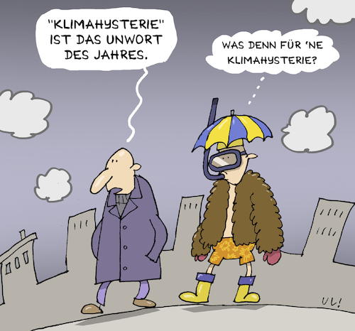 Cartoon: Klimahysterie (medium) by Uliwood tagged klima,unwort,klimahysterie,klimawandel,greta,thunberg,wetter,unwetter,2019,fridays,for,future,medien,literatur,sprache,zeitgeist,wahl,cartoon,tagesaktuell,klima,unwort