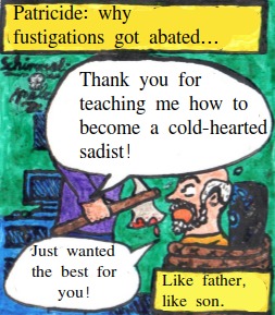 Cartoon: why fustigations got abated... (medium) by Schimmelpelz-pilz tagged father,son,patricide,fustigation,beat,hit,education,raise,child,children,family,murder,murderer,abuse,abusing