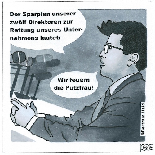 Cartoon: Sparpläne (medium) by BAES tagged putzfrau,kündigung,entlassung,sparen,firmen,geld,wirtschaft,armut,reichtum,vermögen,direktor,umsatz,gewinn,putzfrau,kündigung,entlassung,sparen,firmen,geld,wirtschaft,armut,reichtum,vermögen,direktor,umsatz,gewinn