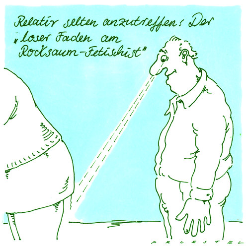 Cartoon: fetischist (medium) by Andreas Prüstel tagged fetischismus,fetischist,rocksaum,faden,fetischismus,fetischist,faden,rock