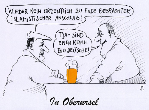 Cartoon: in oberursel (medium) by Andreas Prüstel tagged islamisten,anschläge,anschlagsvereitelung,oberursel,biodeutsche,cartoon,karikatur,andreas,pruestel,islamisten,anschläge,anschlagsvereitelung,oberursel,biodeutsche,cartoon,karikatur,andreas,pruestel