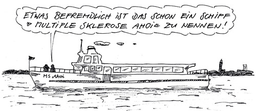 Cartoon: MS Ahoi (medium) by Andreas Prüstel tagged ms,multiple,sklerose,schiff,schiffahrt,motorschiff,schiffsname,binnenschiffahrt,krankheit,erkrankung,cartoon,karikatur,andreas,pruestel,ms,multiple,sklerose,schiff,schiffahrt,motorschiff,schiffsname,binnenschiffahrt,krankheit,erkrankung,cartoon,karikatur,andreas,pruestel