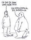 Cartoon: so und so (small) by Andreas Prüstel tagged spruch,fett,fettleibigkeit,cartoon,karikatur,andreas,pruestel