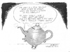 Cartoon: Tea Pot tantrum (small) by Mike Dater tagged mike,dater,tea,party