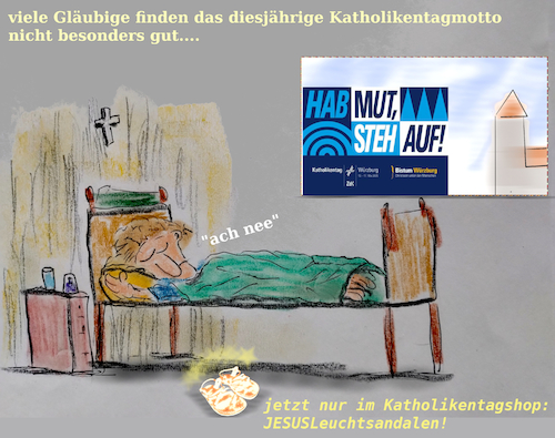 Cartoon: kirchentag (medium) by ab tagged bayern,kirche,kirchentag,würzburg,motto,glaube,katholisch,schlafen,bett,aufstehen,heilig