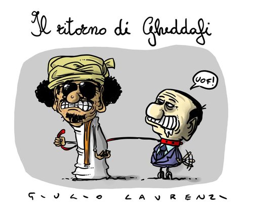 Cartoon: Il Ritorno Di Gheddafi (medium) by Giulio Laurenzi tagged gheddafi,berlusconi,italia