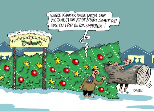 Cartoon: Beton nochmal (medium) by RABE tagged weihnachten,weihnachtsmärkte,weihnachtstanne,weihnachtsbaum,glühwein,beton,betonsperren,fahrzeuge,anschläge,weihnachtsmarktbesucher,ralf,böhme,rabe,cartoon,karikatur,pressezeichnung,farbcartoon,tagescartoon,terroristen,terroranschläge,einsparung,stadt,haushalt,haushaltskassen,weihnachten,weihnachtsmärkte,weihnachtstanne,weihnachtsbaum,glühwein,beton,betonsperren,fahrzeuge,anschläge,weihnachtsmarktbesucher,ralf,böhme,rabe,cartoon,karikatur,pressezeichnung,farbcartoon,tagescartoon,terroristen,terroranschläge,einsparung,stadt,haushalt,haushaltskassen