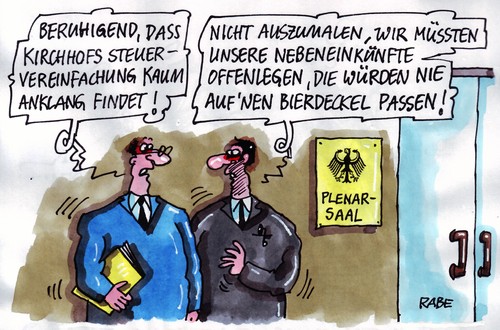 Cartoon: Gebierdeckeltes (medium) by RABE tagged aufsichtsrat,aufsichtsratsmitglied,berater,beraterfunktion,bundesregierung,bundestag,bundeskabinett,plenarsaal,plenarsitzung,sitzungssaal,kanzlerin,merkel,cdu,koalition,opposition,schwarzgelb,fdp,politiker,abgeordnete,volksvertreter,bundestagsmitglied,lohn,gehalt,nebeneinkünfte,zusatzverdienst,schwarzarbeit,kirchhof,steuermodell,steuervereinfachung,steuerzahler,finanzamt,vereinfachung,offenlegung,bier,bierdeckel,bierdeckchen,biertrinker,steuererklärung,bürger,aufsichtsrat,aufsichtsratsmitglied,berater,beraterfunktion,bundesregierung,bundestag