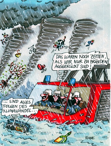 Cartoon: Klimawandel (medium) by RABE tagged klimawandel,klimaschutz,umwelt,umweltschutz,umweltzerstörung,grüne,unwetter,katastrophen,wirbelsturm,tornado,gewitter,blitz,donner,starkregen,überschwemmung,hochwasser,überflutung,rettungswese,rettungsdienst,retter,feuerwehr,feuerwehrauto,ff,feuerwache,lebensretter,feuerwehrmann,brand,brandbekämpfung,klimawandel,klimaschutz,umwelt,umweltschutz,umweltzerstörung,grüne,unwetter,katastrophen,wirbelsturm,tornado,gewitter,blitz,donner,starkregen,überschwemmung,hochwasser,überflutung,rettungswese,rettungsdienst,retter,feuerwehr,feuerwehrauto,ff,feuerwache,lebensretter,feuerwehrmann,brand,brandbekämpfung