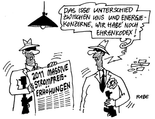 Cartoon: Mafiamethoden (medium) by RABE tagged strompreiserhöhung,euro,abzocken,stromriesen,stromkonzerne,energieriesen,eon,mafia,mafiamethoden,ehrenkodex,elektroenergie,kilowattstunde,volt,verbrecher,wirtschaftsminister,stromkonzerne,energieriesen,stromerzeuger,wirtschaftsminister,umwelt,euro,abzockerei,verbrecher,ehrenkodex