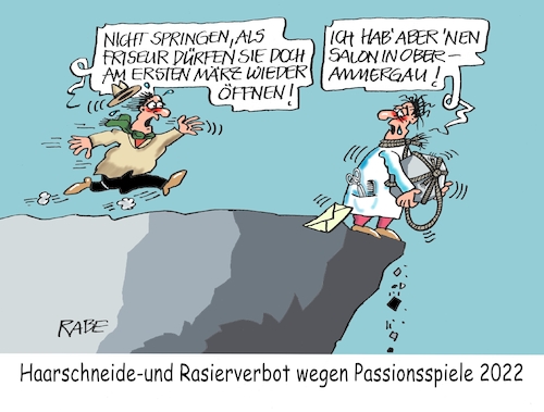 Cartoon: Passionsspielerei (medium) by RABE tagged corona,schnelltest,flughäfen,bahnhöfe,reiserückkehrer,testpflicht,markus,söder,bußgelder,ber,hauptstadtflughafen,eröffnung,fluggäste,viren,maskenpflicht,abstandsregeln,lockdown,shutdown,inzidenzwert,mutanten,fallzahlen,rki,friseur,friseursalon,haarschneider,kamm,schere,oberammergau,passionsspiele,haarschneideverbot,rasierverbot,klippe,felsvorsprung,abschiedsbrief,suizid,selbstmord,selbstmörder,lockerung,corona,schnelltest,flughäfen,bahnhöfe,reiserückkehrer,testpflicht,markus,söder,bußgelder,ber,hauptstadtflughafen,eröffnung,fluggäste,viren,maskenpflicht,abstandsregeln,lockdown,shutdown,inzidenzwert,mutanten,fallzahlen,rki,friseur,friseursalon,haarschneider,kamm,schere,oberammergau,passionsspiele,haarschneideverbot,rasierverbot,klippe,felsvorsprung,abschiedsbrief,suizid,selbstmord,selbstmörder,lockerung