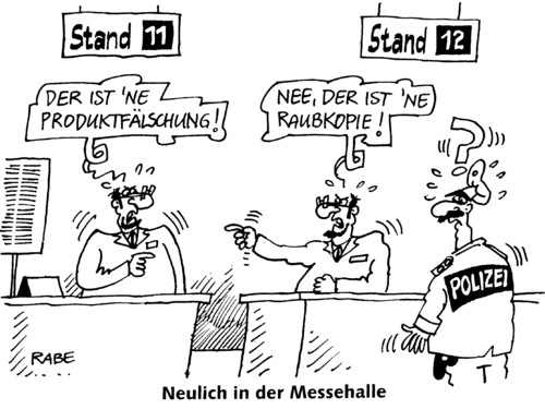 Cartoon: Produktfälschung (medium) by RABE tagged plagiat,raubkopie,produktfälschung,china,messe,messehalle,ausstellung,messestand,euro,krise,polizei,kontrolle,überprüfung,männer,export,import,handelsvertrag,wirtschftaskriminalität,verlustgeschäft,einbuße,bootleg,raubkopierer,raubkopie,produktfälschung,produktfälscher,bootleg,china,polizei,wirtschaftskriminalität,euro,krise,messe,messestand,copyright