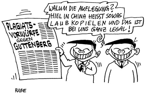 Cartoon: Raubkopierer (medium) by RABE tagged guttenberg,csu,verteidigungsminister,bundeswehr,plagiatsvorwurf,plagiat,schummeln,abschreiben,universität,hochschule,doktorarbeit,examen,betrug,euro,krise,aufregung,china,chinesen,legal,wirtschaftsspionage,raubkopieen,aufträge,guttenberg,minister,deutschland,politik,verteidigungsminister,doktorarbeit,aalglatt,doktor,doktortitel,universität,urheber,betrug,plagiat