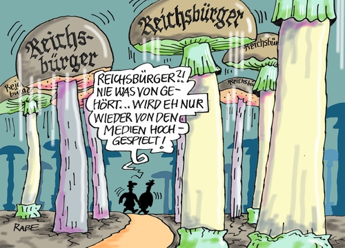 Cartoon: Reichsbürger (medium) by RABE tagged reich,reichsbürger,rechte,anarchisten,neonazis,rabe,ralf,böhme,cartoons,karikatur,pressezeichnung,farbcartoon,tagescartoons,pilze,blätterpilze,giftpilze,satanspilz,pilzsucher,medien,panik,flüchtlinge,reich,reichsbürger,rechte,anarchisten,neonazis,rabe,ralf,böhme,cartoons,karikatur,pressezeichnung,farbcartoon,tagescartoons,pilze,blätterpilze,giftpilze,satanspilz,pilzsucher,medien,panik,flüchtlinge