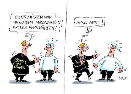 Cartoon: Scherzkeks (medium) by RABE tagged corona,bundländerkonferenz,merkel,kanzleramt,lockerungen,stufenplan,öffnungen,lockdown,shutdown,baumärkte,impfdosen,rki,fallzahlen,inzidenzwert,spahn,impfzentren,impfreihenfolge,astrazeneca,imppfstopp,ostern,april,aprilscherz,scherzkeks,corona,bundländerkonferenz,merkel,kanzleramt,lockerungen,stufenplan,öffnungen,lockdown,shutdown,baumärkte,impfdosen,rki,fallzahlen,inzidenzwert,spahn,impfzentren,impfreihenfolge,astrazeneca,imppfstopp,ostern,april,aprilscherz,scherzkeks