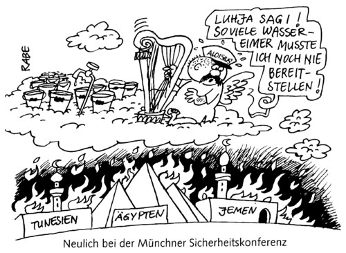 Cartoon: Sicherheitskonferenz (medium) by RABE tagged sicherheitskonferenz,münchen,aloisius,himmel,ägypten,tunesien,jordanien,oel,flammen,brennen,löschen,krise,euro,harfe,pyramiden,minarett,wolken,wasser,regierung,nordafrika,engel,wassereimer,löscheinsatz,brandherd,sicherheitskonferenz,sicherheit,innenminister,polizei,bundesregierung,aloisius,münchen,himmel,wolken,löschen,ägypten,krise,tunesien,jemen