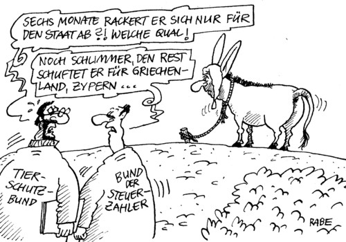 Cartoon: Tierquälerei (medium) by RABE tagged steuerzahler,bund,bundesregierung,staat,steuergelder,steuerberater,abrackern,michel,esel,schuften,finanzamt,finazminister,schäuble,cdu,merkel,kanzlerin,euro,eurokrise,schulden,schuldenkrise,rettungsschirm,hilfspaket,griechenland,zypern,spanien,italien,portugal,irland,fiskalpakt,eurobond,schuldenschnitt,tierschützer,tierschutz,tierschutzbund,jahresbericht,monate,halbjahresbilanz,grautier,weide,steuerzahler,bund,bundesregierung,staat,steuergelder,steuerberater