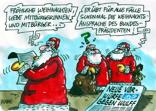 Cartoon: Weihnachtskredit (medium) by RABE tagged bundespräsident,christian,wulff,bettina,geerkens,cdu,kredit,kreditvergabe,privatkredit,glaubwürdigkeit,vorwürfe,beschuldigung,unschuld,euro,bank,kreditgeber,weihnachtsansprache,ansprache,klartsellung,tv,fernsehen,ard,weihnachten,weihnachtsmänner,weihnachtsfest,weihnachtsfeier,bescherung,geschenke,mitbürgerinnen,mitbürger,opposition,entschuldigung,richtigstellung,klarstellung,vertrauensverlust,rauschebart,bundespräsident,christian,wulff,geerkens,cdu,kredit,kreditvergabe