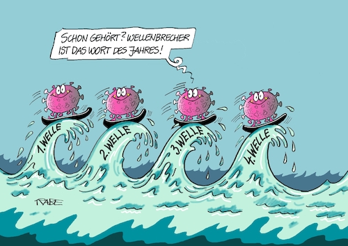 Cartoon: Wellewellewelle (medium) by RABE tagged corona,bundländerkonferenz,merkel,kanzleramt,lockerungen,stufenplan,öffnungen,lockdown,shutdown,baumärkte,impfdosen,rki,fallzahlen,inzidenzwert,spahn,impfzentren,impfreihenfolge,notbremse,welle,wellenbrecher,wort,des,jahres,corona,bundländerkonferenz,merkel,kanzleramt,lockerungen,stufenplan,öffnungen,lockdown,shutdown,baumärkte,impfdosen,rki,fallzahlen,inzidenzwert,spahn,impfzentren,impfreihenfolge,notbremse,welle,wellenbrecher,wort,des,jahres