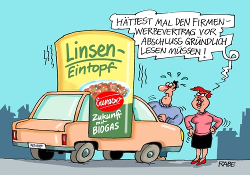 Cartoon: Werbung (medium) by RABE tagged firmenwerbung,werbung,fahrzeugwerbung,aufkleber,vertrag,pkw,autofahrer,rabe,ralf,böhme,cartoon,karikatur,pressezeichnung,farbcartoon,tagescartoon,konserven,konservendose,linsen,linseneintopf,biogas,firmenwerbung,werbung,fahrzeugwerbung,aufkleber,vertrag,pkw,autofahrer,rabe,ralf,böhme,cartoon,karikatur,pressezeichnung,farbcartoon,tagescartoon,konserven,konservendose,linsen,linseneintopf,biogas