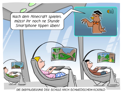 Cartoon: Die Digitalisierung der Schule (medium) by Cloud Science tagged schule,digital,digitalisierung,zukunft,bildung,unterricht,kinder,schueler,minecraft,schweden,bildungspolitik,gesellschaft,erziehung,innovation,lernen,foerderung,klassenzimmer,klassenraum,lehrer,avatar,tech,technik,technologie,it,vernetzung,disruption,trend,future,wandel,transformation,paedagogik,spielen,spielerisch,schule,digital,digitalisierung,zukunft,bildung,unterricht,kinder,schueler,minecraft,schweden,bildungspolitik,gesellschaft,erziehung,innovation,lernen,foerderung,klassenzimmer,klassenraum,lehrer,avatar,tech,technik,technologie,it,vernetzung,disruption,trend,future,wandel,transformation,paedagogik,spielen,spielerisch