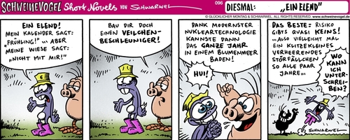 Cartoon: Schweinevogel Elend (medium) by Schweinevogel tagged schweinevogel,sid,iron,doof,schwarwel,cartoon,frühling,blumen,nukleartechnologie