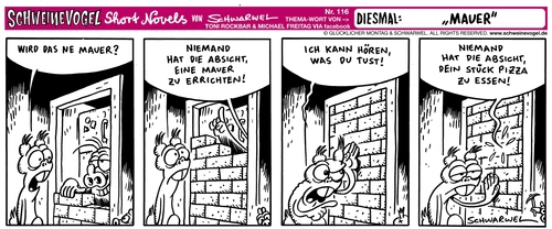 Cartoon: Schweinevogel Mauer (medium) by Schweinevogel tagged schweinevogel,sid,schwarwel,iron,doof,cartoon,funny,mauer,pizza