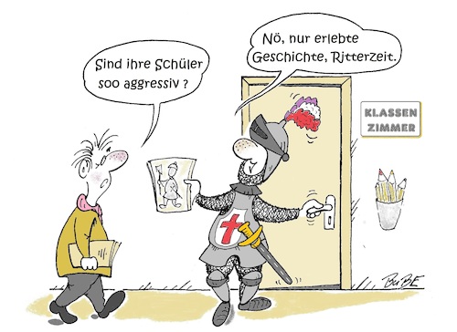 Cartoon: Lehrer-Ritter (medium) by BuBE tagged lehrer,ritter,unterricht,geschichte,schule,geschichtsunterricht,unterrichtsmethoden,ritterzeit,rüstung