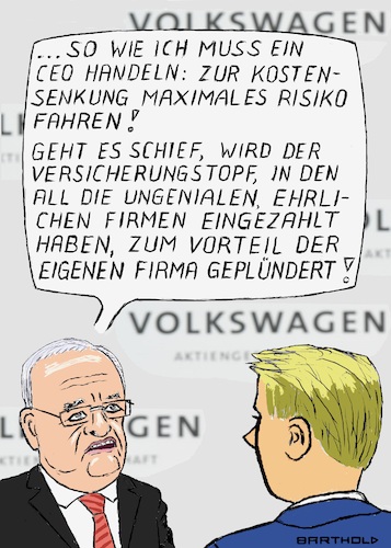 Cartoon: The Art of Managing (medium) by Barthold tagged martin,winterkorn,ehemaliger,vorstandsvorsitzender,ceo,volkswagen,ag,dieselgate,abgasskandal,unzulässige,emissionen,schummelsoftware,schadensersatzforderung,eine,milliarde,euro,fahrlässige,pflichtverletzung,haftpflichtversicherung,zurich,versicherungsgesellschaft,cartoon,karikatur,barthold,martin,winterkorn,ehemaliger,vorstandsvorsitzender,ceo,volkswagen,ag,dieselgate,abgasskandal,unzulässige,emissionen,schummelsoftware,schadensersatzforderung,eine,milliarde,euro,fahrlässige,pflichtverletzung,haftpflichtversicherung,zurich,versicherungsgesellschaft,cartoon,karikatur,barthold