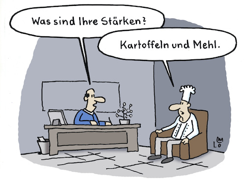 Cartoon: Bewerbung (medium) by Lo Graf von Blickensdorf tagged koch,nahrungsmittel,esse,gesellschaft,chef,mann,geld,hilfskoch,chefkoch,kartoffeln,mehl,bewerbung,jobcenter,arbeitsamt,karikatur,lo,graf,cartoon,schreibtisch,job,beruf,berufsberatunf,stärken,charaktereigenschaften,politik,missverständnis,koch,nahrungsmittel,esse,gesellschaft,chef,mann,geld,hilfskoch,chefkoch,kartoffeln,mehl,bewerbung,jobcenter,arbeitsamt,karikatur,lo,graf,cartoon,schreibtisch,job,beruf,berufsberatunf,stärken,charaktereigenschaften,politik,missverständnis