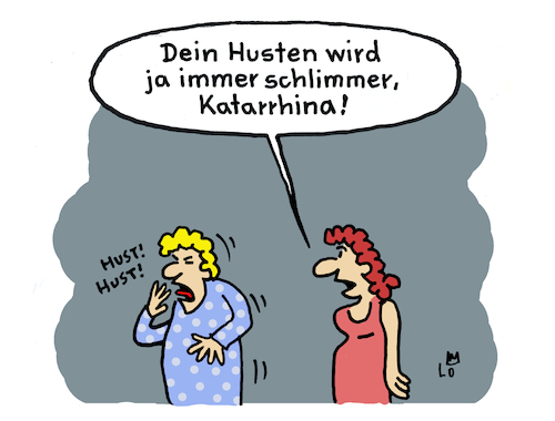 Cartoon: Husten (medium) by Lo Graf von Blickensdorf tagged erkältung,husten,schnupfen,katarrh,corona,grippe,bronchitis,hals,virusgrippe,katarrhina,katharina,frau,wortspiel,freundin,erkältung,husten,schnupfen,katarrh,corona,grippe,bronchitis,hals,virusgrippe,katarrhina,katharina,frau,wortspiel,freundin