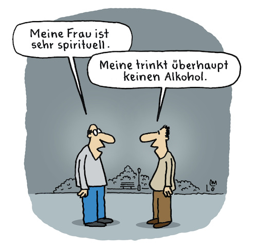 Cartoon: Spirituell (medium) by Lo Graf von Blickensdorf tagged spirituell,wortspiel,spirituosen,alkohol,mann,karikatur,kraf,lo,cartoon,missverstanden,ehefrau,sprache,spirituell,wortspiel,spirituosen,alkohol,mann,karikatur,kraf,lo,cartoon,missverstanden,ehefrau,sprache