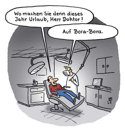 Cartoon: Urlaubsziel (medium) by Lo Graf von Blickensdorf tagged zahnarzt,bohrer,patient,bora,urlaub,ziel,wortspiel,karikatur,lo,graf,cartoon,dentist,herr,doktor,lauterbach,zähne,zahnarzt,bohrer,patient,bora,urlaub,ziel,wortspiel,karikatur,lo,graf,cartoon,dentist,herr,doktor,lauterbach,zähne