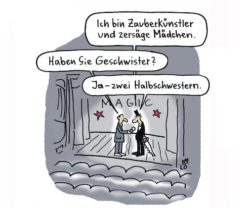 Cartoon: Zauberkünstler (medium) by Lo Graf von Blickensdorf tagged zauberer,zersägze,jungfrau,interview,presse,bühne,theater,schwester,schwestern,halbschwestern,variete,säge,zauberer,zersägze,jungfrau,interview,presse,bühne,theater,schwester,schwestern,halbschwestern,variete,säge